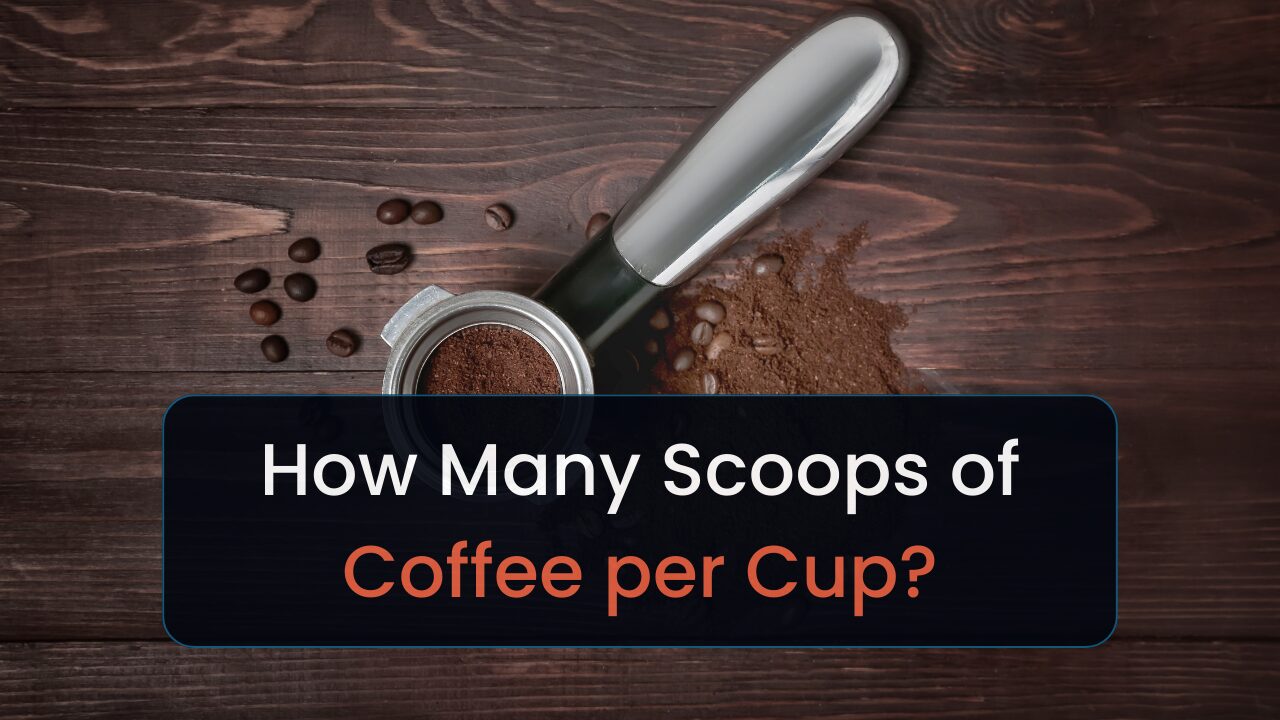 how many scoops of coffee per cup